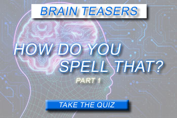 Take our fun quiz for Spelling