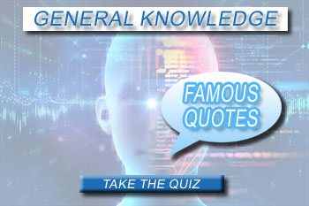 Take our fun quiz about famous quotes