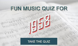 Take our fun music quiz for 1958